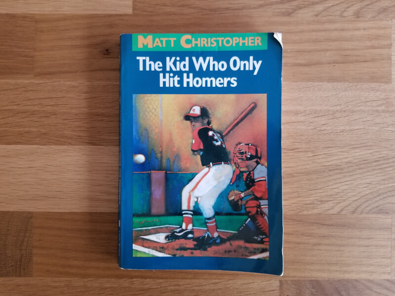 The Kid Who Only Hit Homers Baseball Book