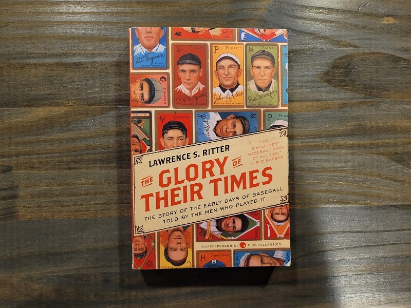 The Glory of Their Times Best Baseball Book Ever