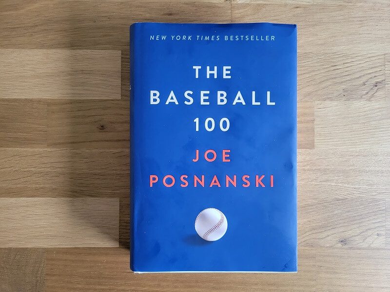 Best Baseball Book 2021 Joe Posnanski The Baseball 100